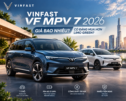 VinFast VF MPV 7 2026: Giá Bao Nhiêu? Có Đáng Mua Hơn Limo Green? 10 VinFast VF MPV 7 2026: Giá Bao Nhiêu? Có Đáng Mua Hơn Limo Green? 5